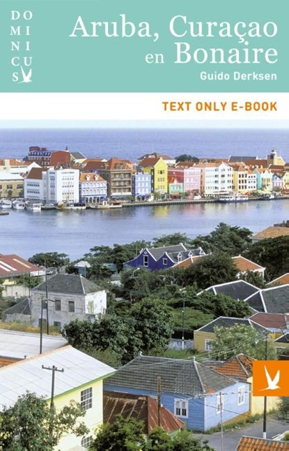 Aruba Curacao Bonaire, Guido Derksen - Ebook - 9789025758127