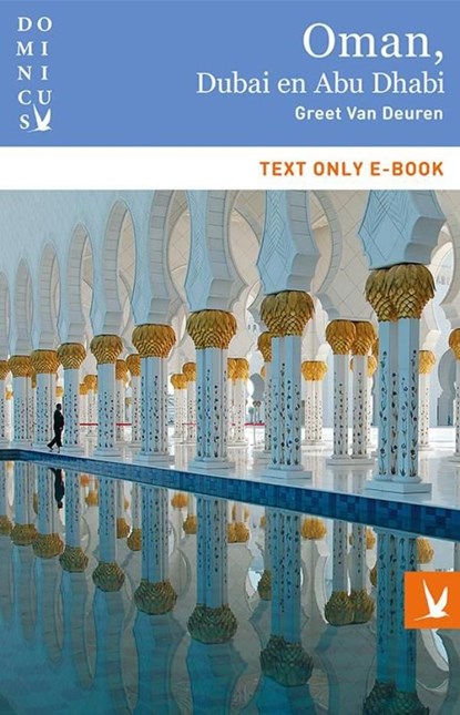Oman, Dubai en Abu Dhabi, Greet van Deuren - Ebook - 9789025759117