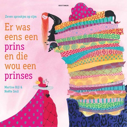 Er was eens een prins en die wou een prinses, Martine Bijl - Gebonden - 9789025759148