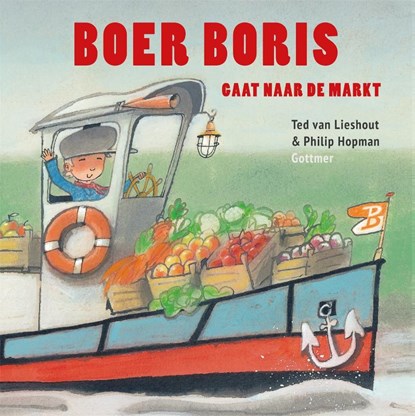 Boer Boris gaat naar de markt, Ted van Lieshout - Gebonden - 9789025759919