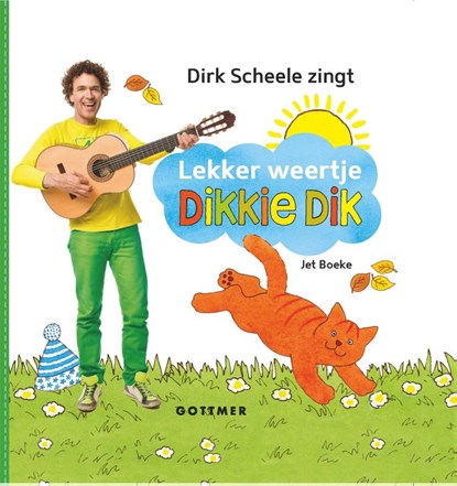 Lekker weertje, Dikkie Dik!, Jet Boeke ; Dirk Scheele - Gebonden - 9789025760571
