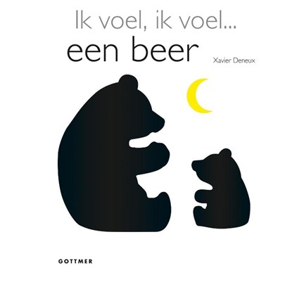 Ik voel, ik voel... een beer, Xavier Deneux - Gebonden - 9789025760809