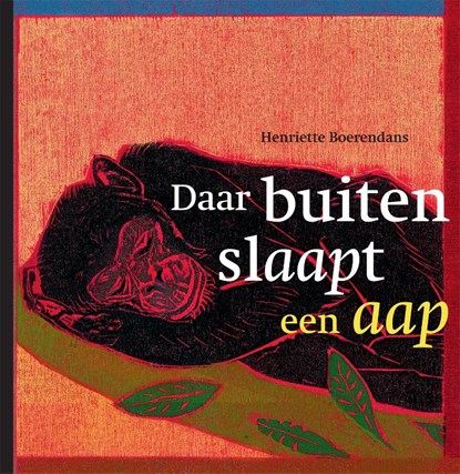 Daar buiten slaapt een aap, Henriëtte Boerendans - Gebonden - 9789025760854