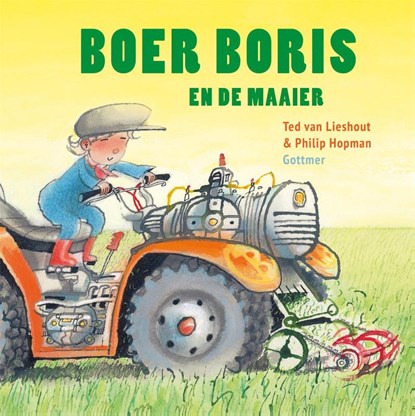 Boer Boris en de maaier, Ted van Lieshout - Gebonden - 9789025760861