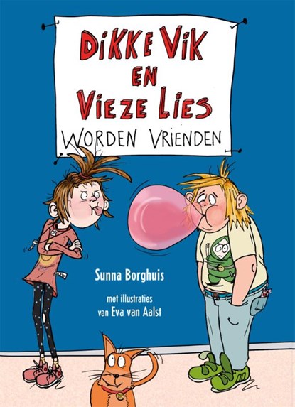 Dikke Vik en Vieze Lies worden vrienden, Sunna Borghuis - Gebonden - 9789025761615