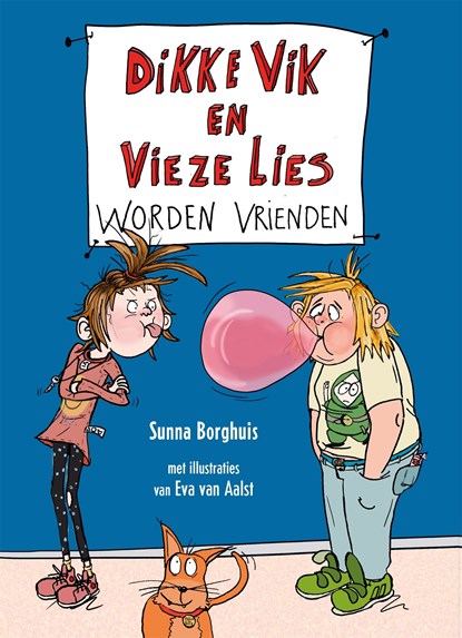 Dikke Vik en Vieze Lies worden vrienden, Sunna Borghuis ; Eva van Aalst - Ebook - 9789025761622