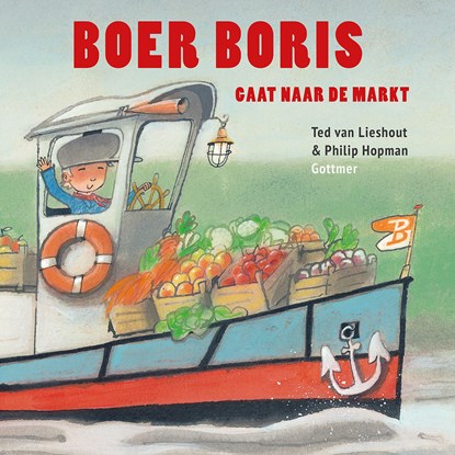 Boer Boris gaat naar de markt, Ted van Lieshout - Luisterboek MP3 - 9789025761745