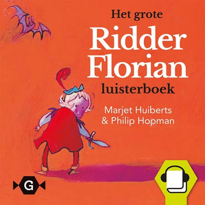 Het grote Ridder Florian luisterboek, Marjet Huiberts - Luisterboek MP3 - 9789025762100