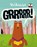 Grrrrr!, Rob Biddulph - Gebonden - 9789025762223