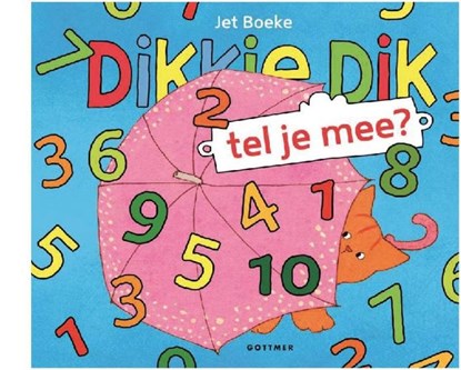 Dikkie Dik tel je mee? + telspelletje, Jet Boeke - Gebonden - 9789025762230