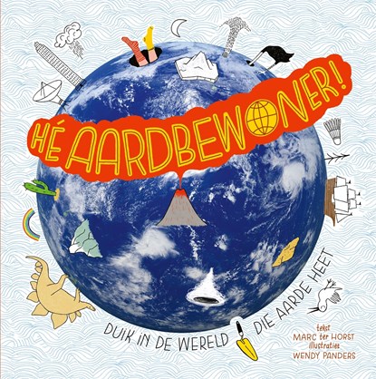 Hé aardbewoner!, Marc ter Horst - Ebook - 9789025762933