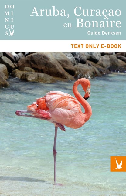 Aruba, Curaçao en Bonaire, Guido Derksen - Ebook - 9789025763206