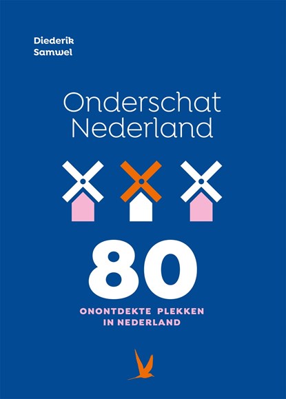 Onderschat Nederland, Diederik Samwel - Ebook - 9789025764814