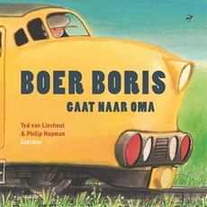 Boer Boris gaat naar oma 9789025765828