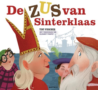 De zus van Sinterklaas, Tiny Fisscher - Ebook - 9789025766177