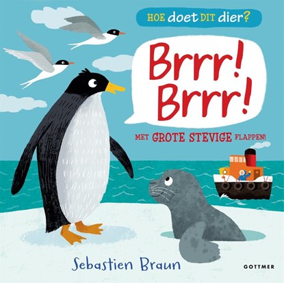 Hoe doet dit dier? Brrr! Brrr!, Sebastien Braun - Gebonden - 9789025766184