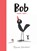 Bob maakt kunst, Marion Deuchars - Gebonden - 9789025766368