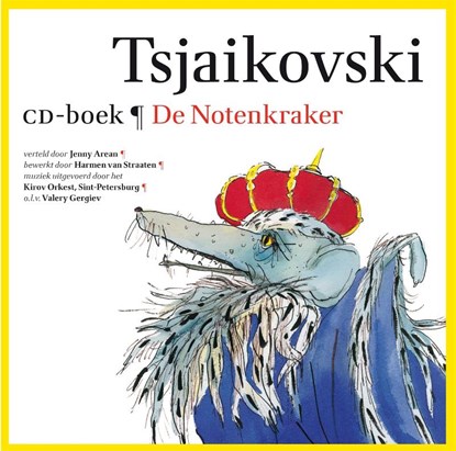 De Notenkraker, Tsjaikovski - Gebonden - 9789025766399