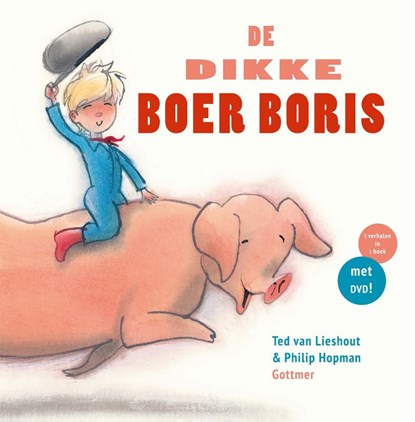 De dikke Boer Boris, Ted van Lieshout - Gebonden - 9789025766856