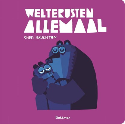 Welterusten allemaal, Chris Haughton - Gebonden - 9789025767877