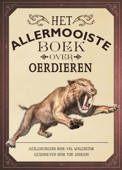 Het allermooiste boek over oerdieren, Tom Jackson - Gebonden - 9789025768188