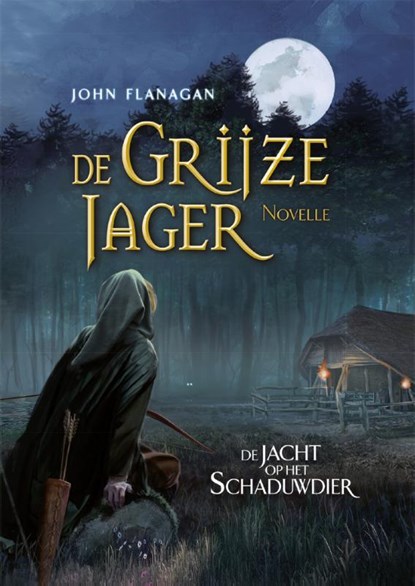 De jacht op het schaduwdier, John Flanagan - Gebonden - 9789025768263