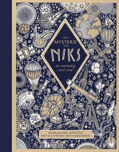 Het mysterie van niks en oneindig veel snot, Jan Paul Schutten - Gebonden - 9789025768409