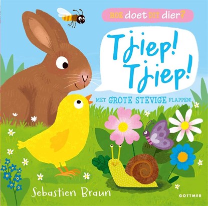 Hoe doet dit dier? Tjiep! Tjiep!, Sebastien Braun - Paperback - 9789025768577