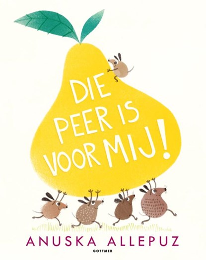 Die peer is van mij!, Anuska Allepuz - Gebonden - 9789025768591