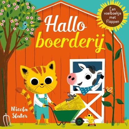 Hallo boerderij, Nicola Slater - Gebonden - 9789025768942