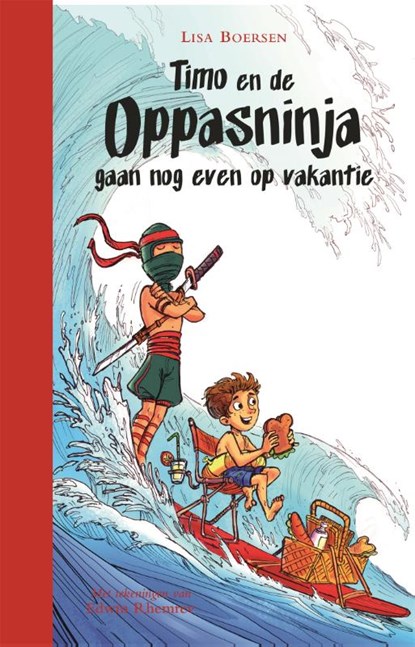 Timo en de oppasninja gaan nog even op vakantie, Lisa Boersen - Gebonden - 9789025769376