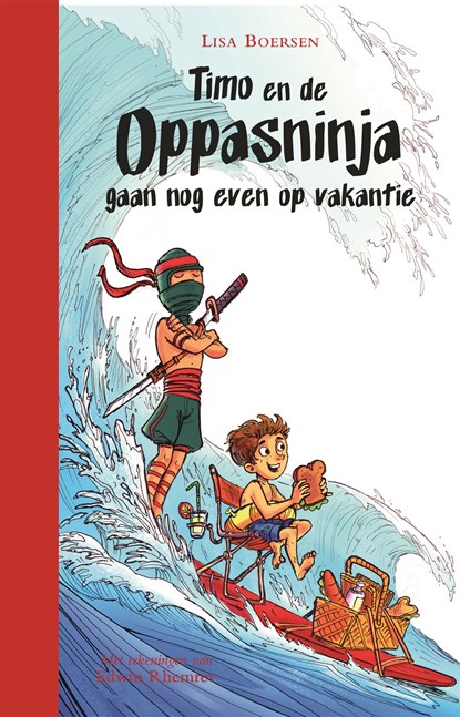 Timo en de oppasninja gaan nog even op vakantie, Lisa Boersen - Ebook - 9789025769383