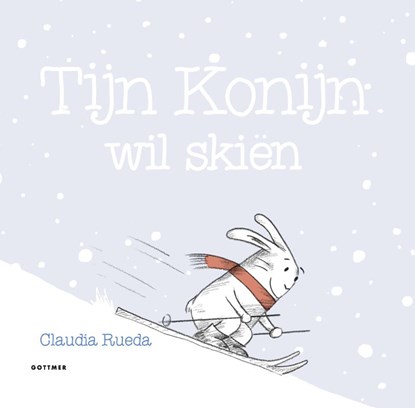 Tijn Konijn wil skiën, Claudia Rueda - Gebonden - 9789025770204
