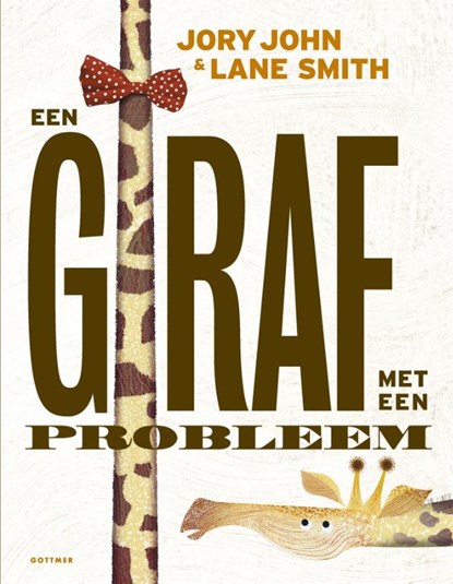 Een giraf met een probleem, Jory John - Gebonden - 9789025770723