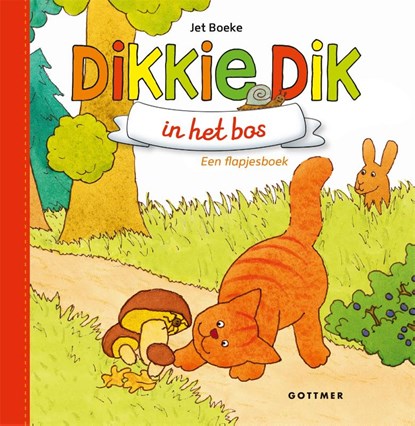 Dikkie Dik in het bos, Jet Boeke - Gebonden - 9789025770839
