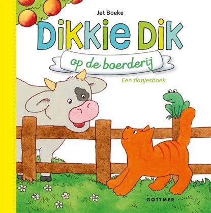 Dikkie Dik op de boerderij, Jet Boeke - Gebonden - 9789025770846