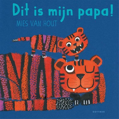 Dit is mijn papa!, Mies van Hout - Overig - 9789025771089