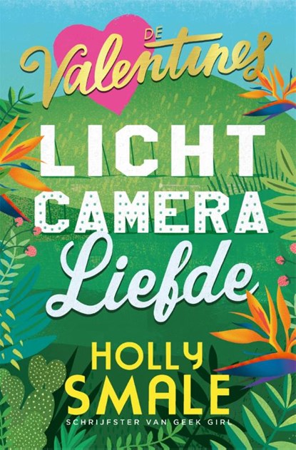 Licht, camera, liefde, Holly Smale - Paperback - 9789025771195