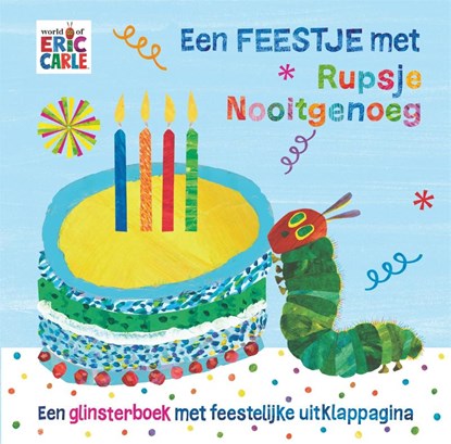 Een feestje met Rupsje Nooitgenoeg, Eric Carle - Gebonden - 9789025771256
