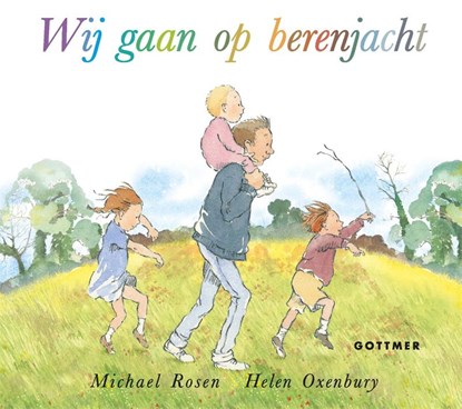 Wij gaan op berenjacht, Michael Rosen - Gebonden - 9789025771676