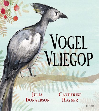 Vogel Vliegop, Julia Donaldson - Gebonden - 9789025771843