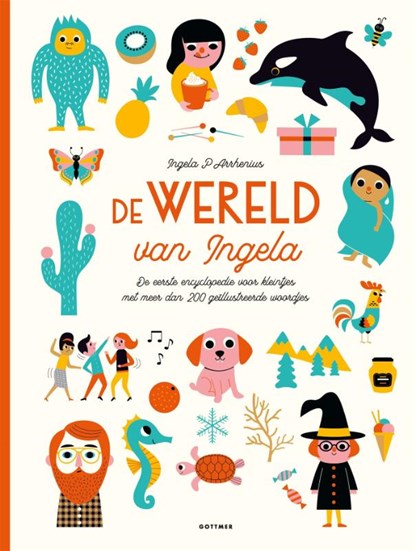 De wereld van Ingela, Ingela P Arrhenius - Gebonden - 9789025771898