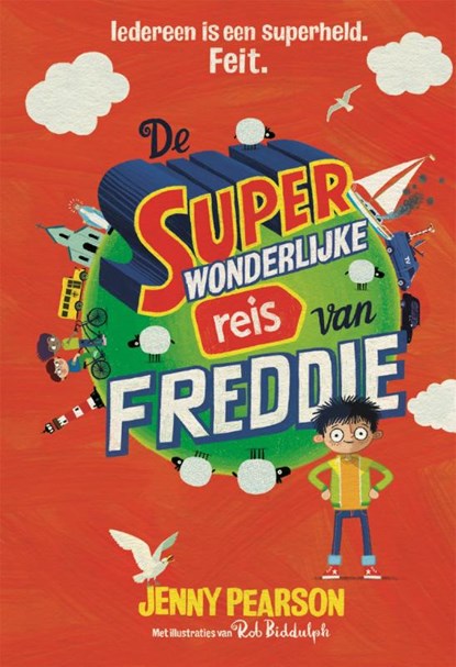 De superwonderlijke reis van Freddie, Jenny Pearson - Gebonden - 9789025772192