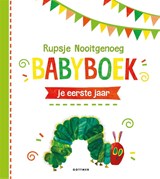 Rupsje Nooitgenoeg Babyboek, Eric Carle -  - 9789025772369