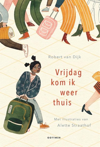 Vrijdag kom ik weer thuis, Robert van Dijk - Gebonden - 9789025772468