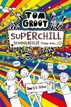 Superchill schoolreisje (maar echt... | Liz Pichon | 