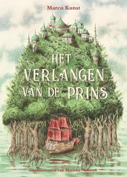 Het verlangen van de prins, Marco Kunst - Gebonden - 9789025772840