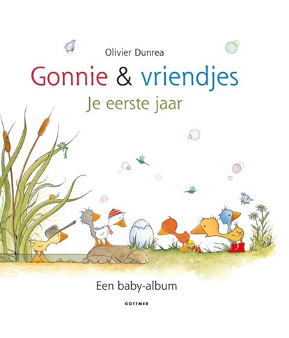 Gonnie en vriendjes - Je eerste jaar, Olivier Dunrea - Gebonden - 9789025773335