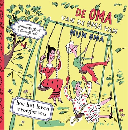 De oma van de oma van mijn oma, Marc ter Horst - Gebonden - 9789025773366