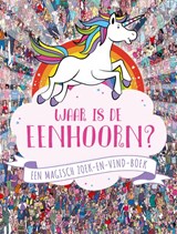 Waar is de eenhoorn? - Paul Moran - 9789025773779